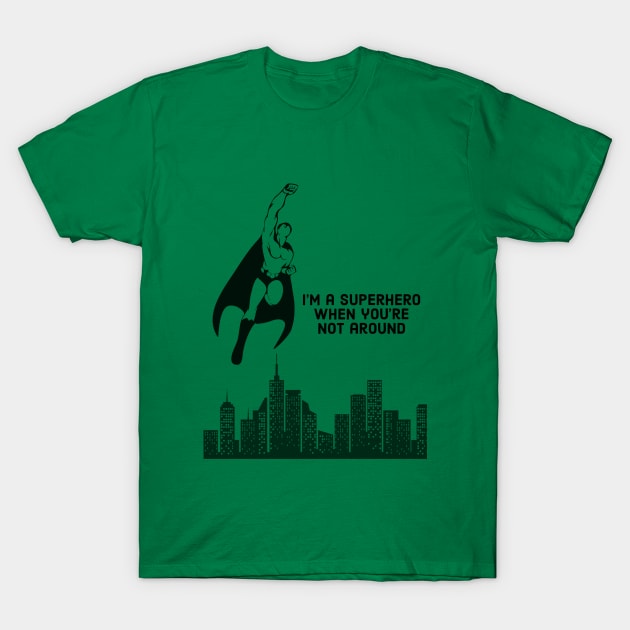 I'm a superhero T-Shirt by Wavey's